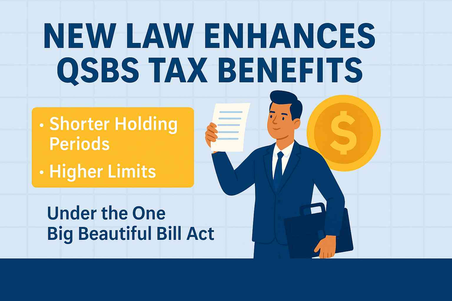 New Law Enhances QSBS Tax Benefits