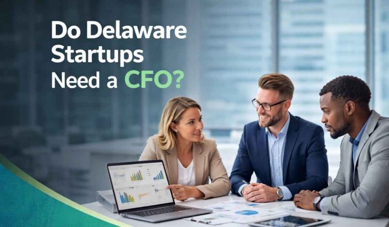Do Delaware startups need a CFO